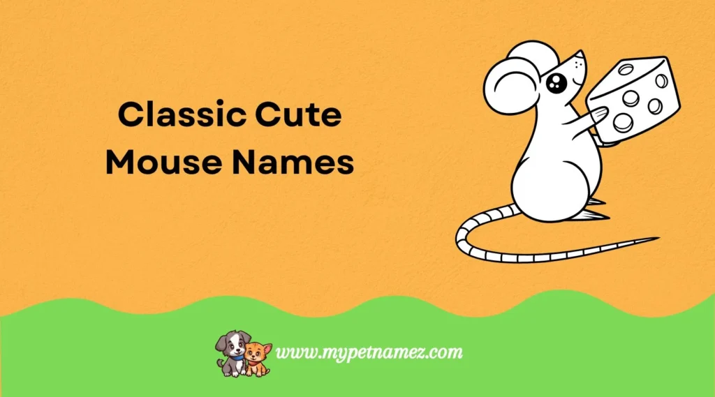 Classic Cute Mouse Names