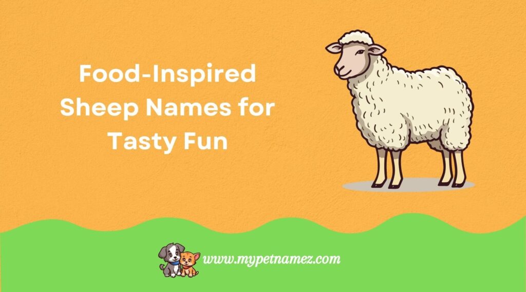 Food-Inspired Sheep Names for Tasty Fun
