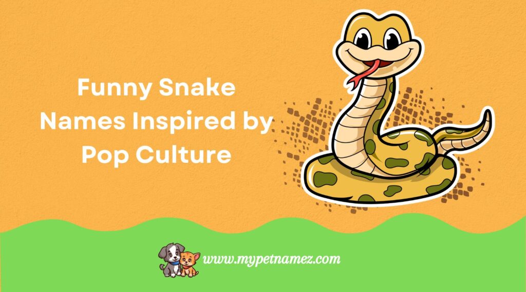 Funny Snake Names Inspired by Pop Culture