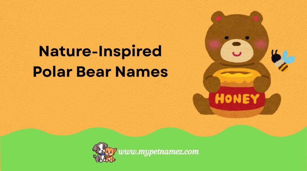 Nature-Inspired Polar Bear Names