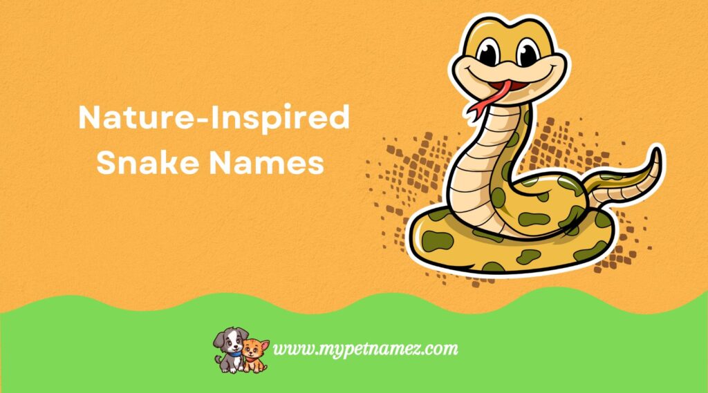 Nature-Inspired Snake Names