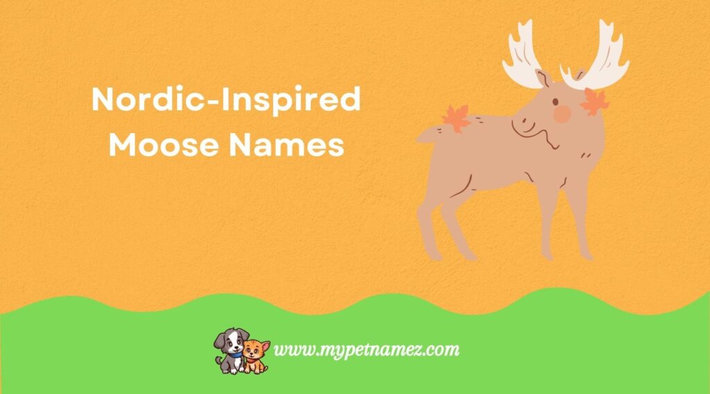 Nordic-Inspired Moose Names