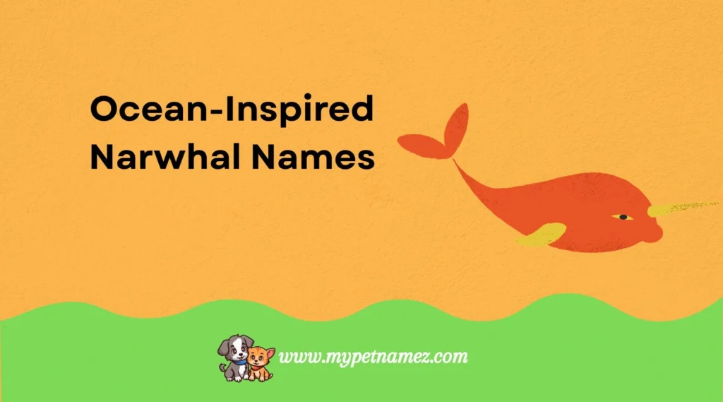 Ocean-Inspired Narwhal Names