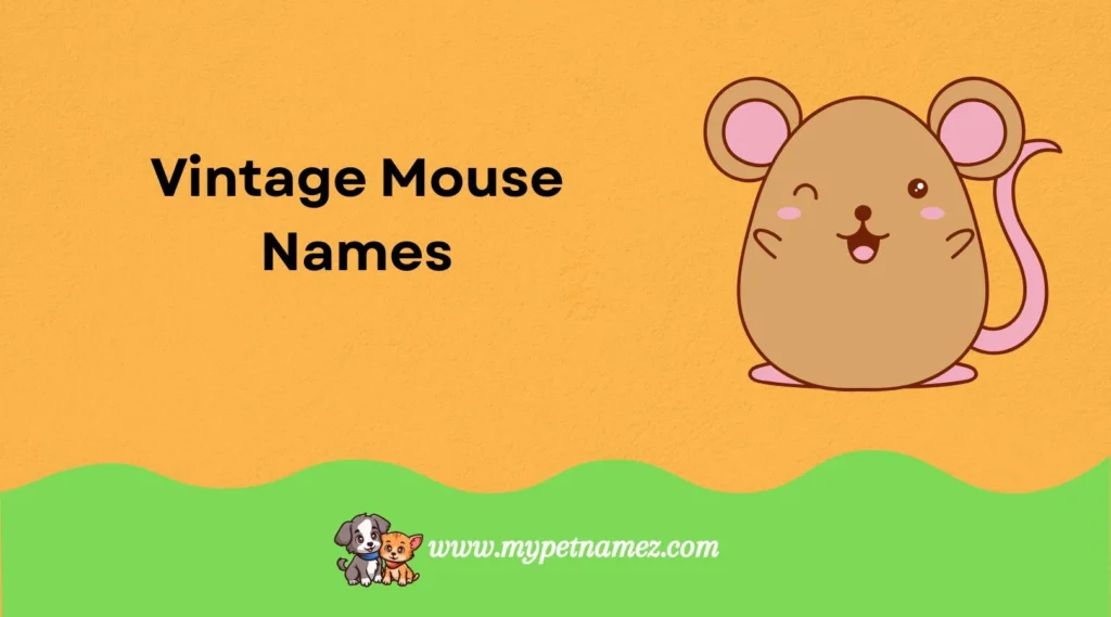 Vintage Mouse Names