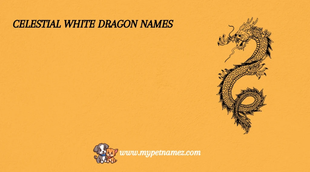 Celestial White Dragon Names