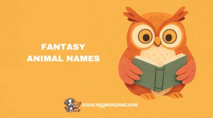 301 Fantasy Animal Names – Mystical, Magical & Legendary Ideas