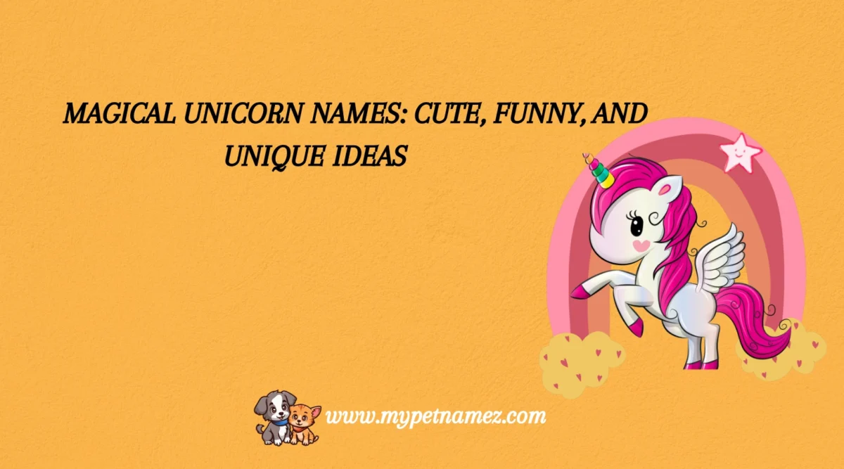 301 Magical Unicorn Names: Cute, Funny, and Unique Ideas
