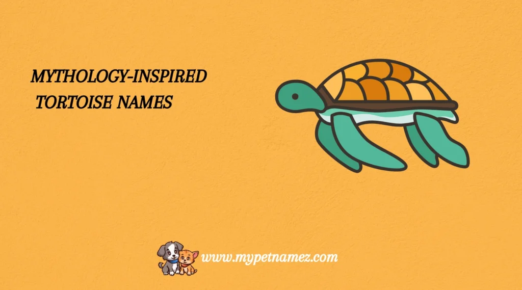 Mythology-Inspired Tortoise Names