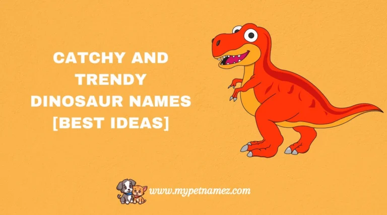 301 Catchy and Trendy Dinosaur Names [Best Ideas]