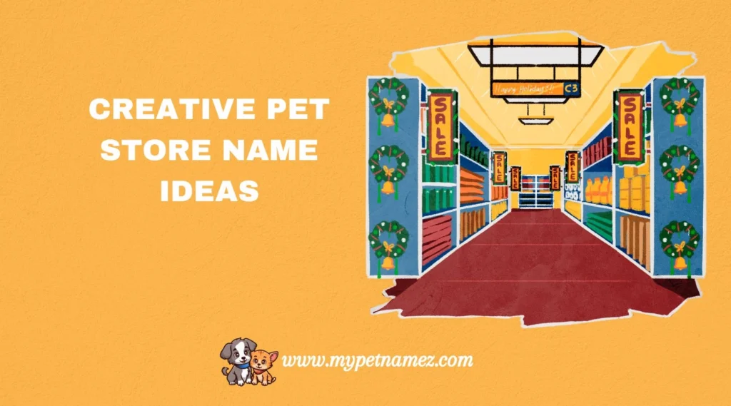 Creative Pet Store Name Ideas